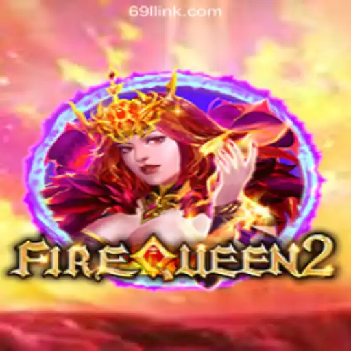 Discover the Magic of FireQueen2 on 69L.com Platform - Oficial Slots Brasil