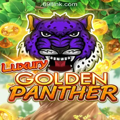 Experience the Thrill of LUXURYGOLDENPANTHER on 69L.com Platform-Oficial Slots Brasil